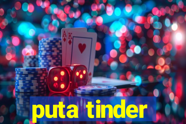 puta tinder